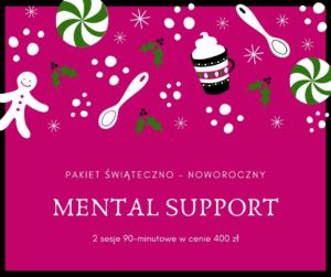 Read more about the article Pakiet Świąteczno – Noworoczny MENTAL SUPPORT